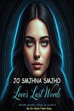 Jo Samjhna Samjho: Love's Last Words