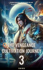 The Vengeance Cultivation Journey