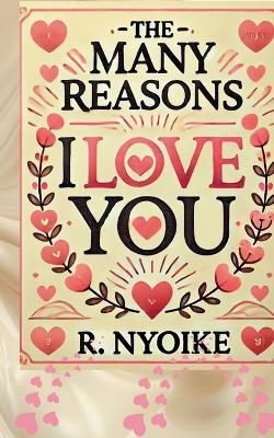 The Many Reasons I Love You - Roseanne Nyoike - cover