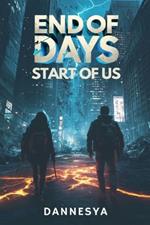 End of Days, Start of Us
