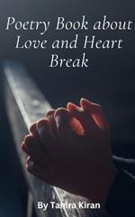 Poetry Book about Love and Heart Break
