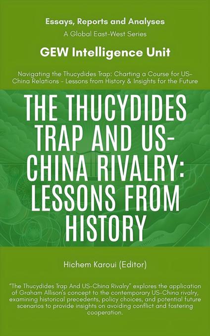 The Thucydides Trap And US-China Rivalry: Lessons From History