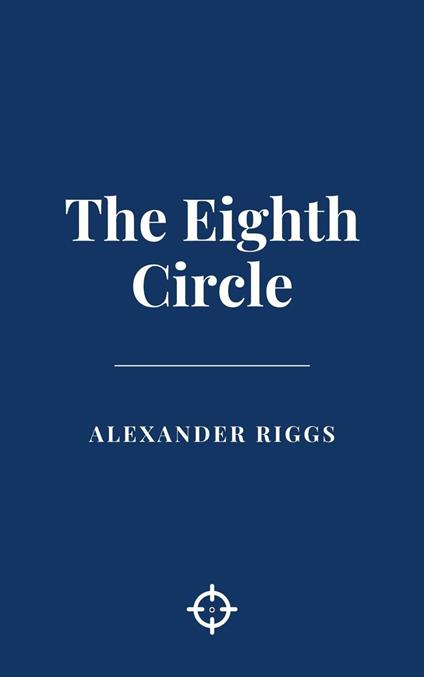 The Eighth Circle - Alexander Riggs - ebook