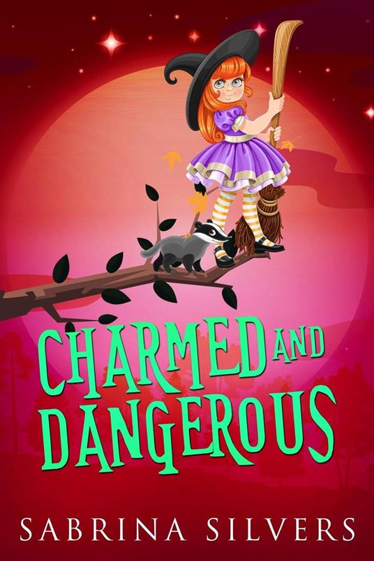 Charmed and Dangerous