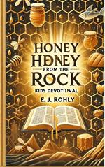 Honey Honey from the Rock Kids Devotional