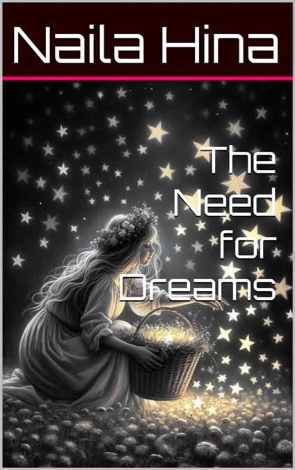 The Need for Dreams