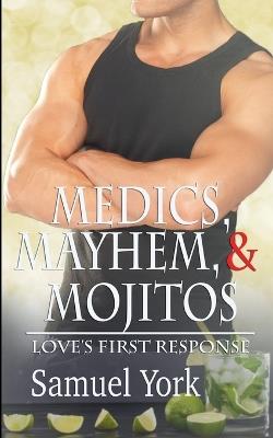 Medics, Mayhem, and Mojitos - Samuel York - cover