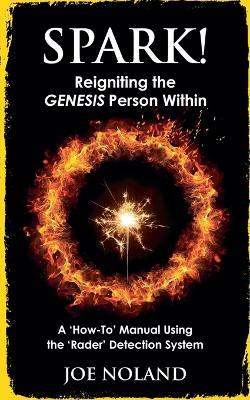 Spark! Reigniting the Genesis Person Within - Joe Noland - cover