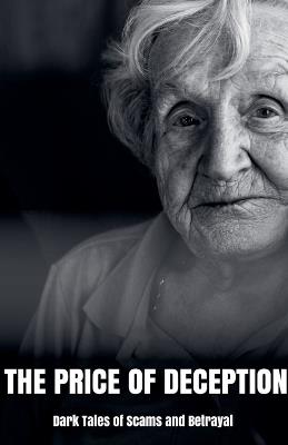 The Price of Deception Dark Tales of Scams and Betrayal - Morgan B Blake - cover