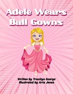 Adele Wears Ball Gowns