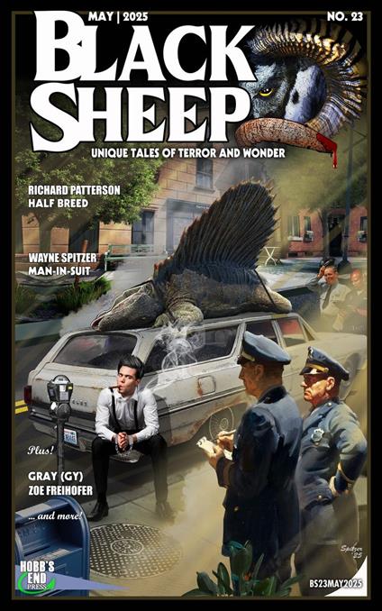 Black Sheep: Unique Tales of Terror and Wonder No. 23 | May 2025