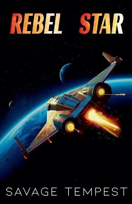 Rebel Star - Savage Tempest - cover
