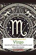 Virgo: Año de la Perfección y el Éxito Personal