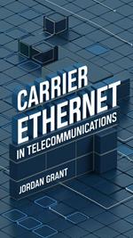 Carrier Ethernet in Telecommunications