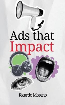 Ads That Impact - Ricardo Moreno - cover