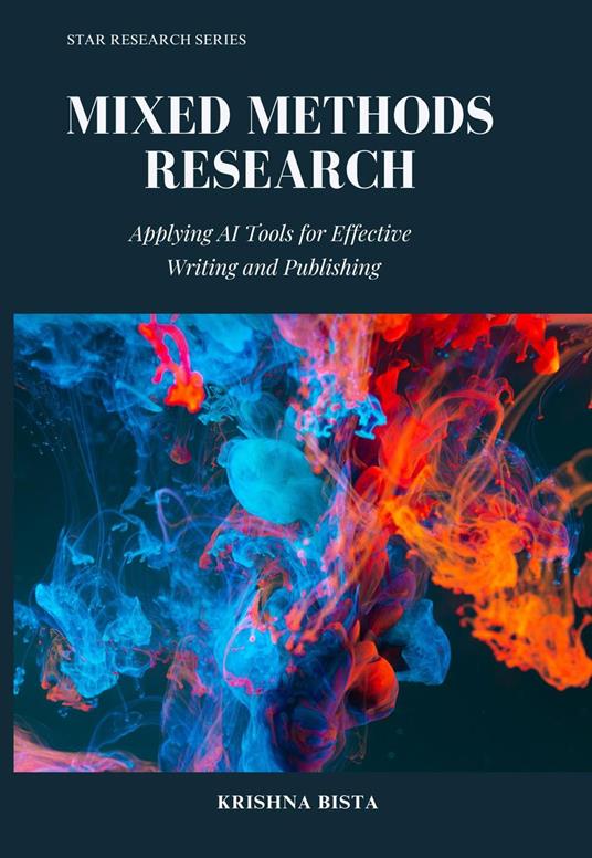 Mixed Methods Research: Applying AI Tools for Effective Writing and Publishing
