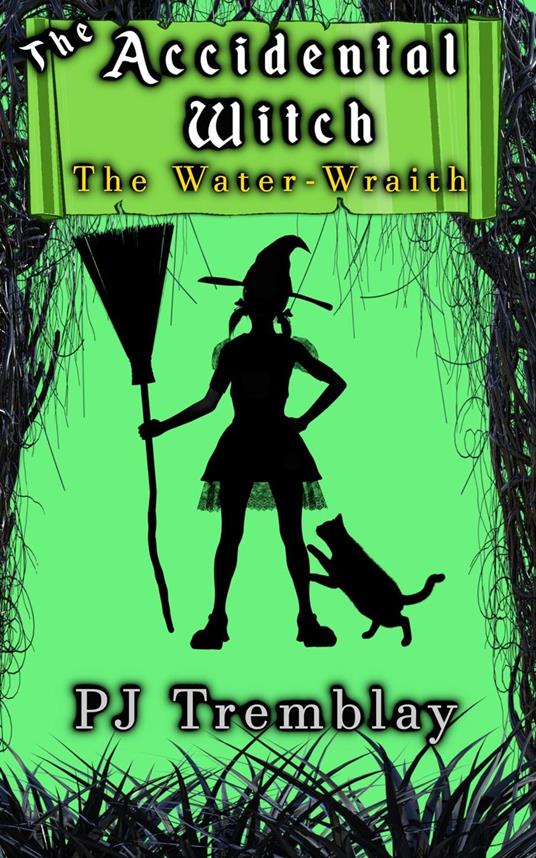The Accidental Witch: The Water Wraith
