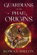 Guardians of the PHAE: Origins