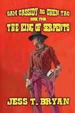 Sam Cassidy & Chen Tao - The King of Serpents