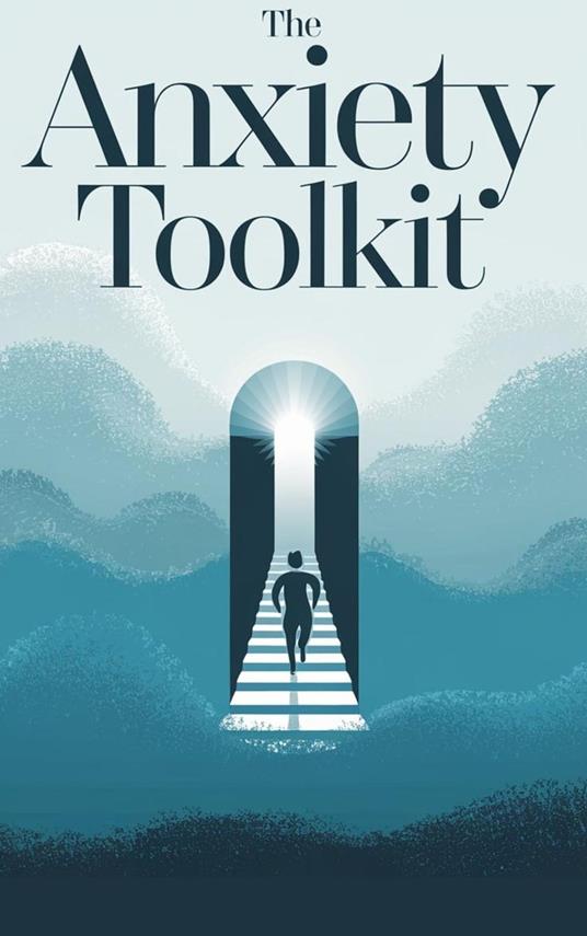 The Anxiety Toolkit