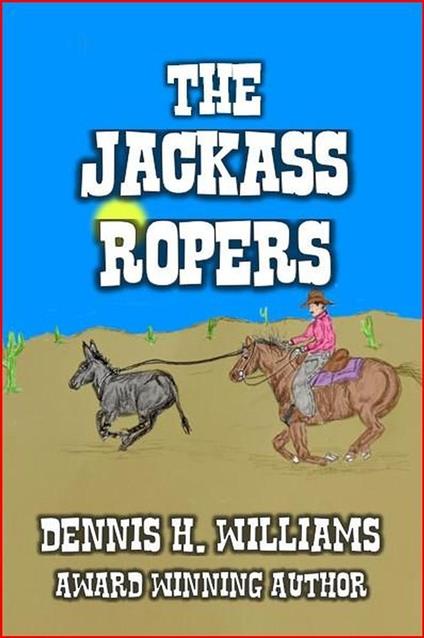 The Jackass Ropers.