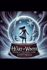 The Heart of Winter: Keeper of the Snow Globe