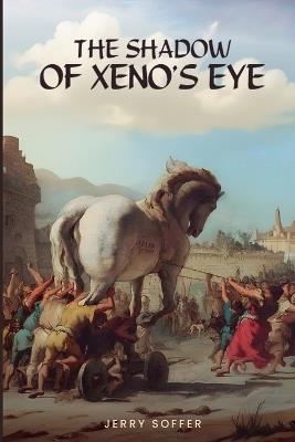The Shadow of Xeno's Eye - Jerry Soffer - cover