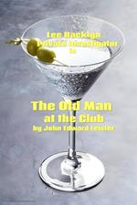 Lee Hacklyn Private Investigator in The Old Man at the Club