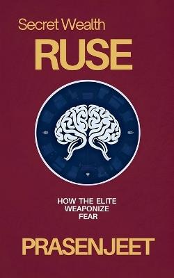 Secret Wealth Ruse - Prasenjeet - cover