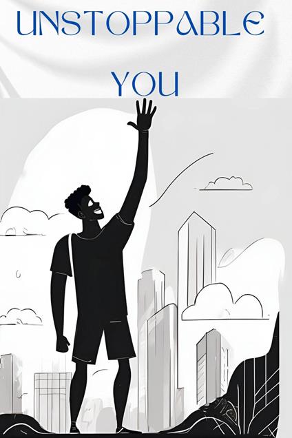 Unstoppable You