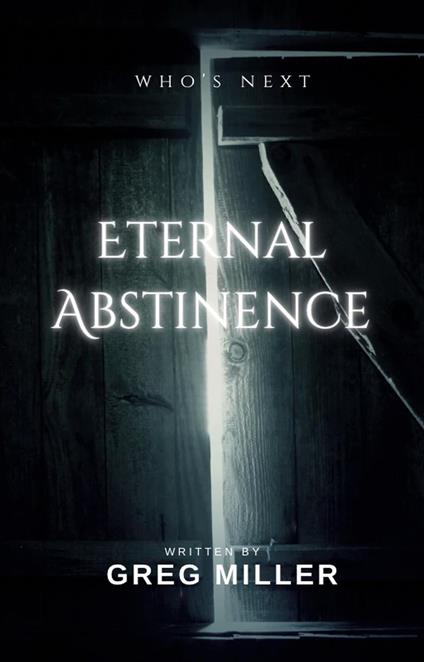 Eternal Abstinence