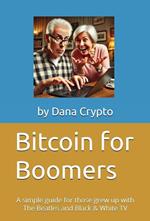 Bitcoin For Boomers