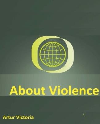 About Violence - Artur Victoria - cover