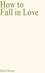 How to Fall in Love