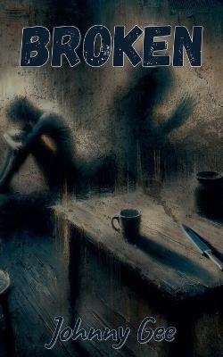 Broken - Johnny Gee - cover