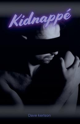 Kidnappé - Dave Kerlson - cover