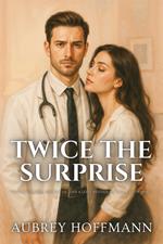Twice the Surprise
