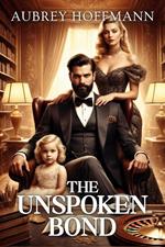 The Unspoken Bond