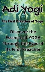 Adi Yogi: The First Preacher of Yoga, 