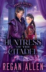 Huntress of the Citadel