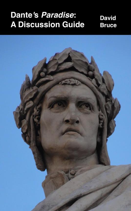 Dante's Paradise: A Discussion Guide
