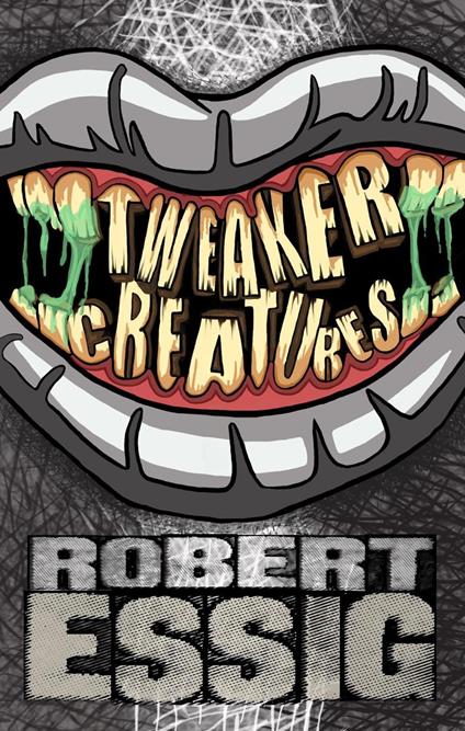 Tweaker Creatures