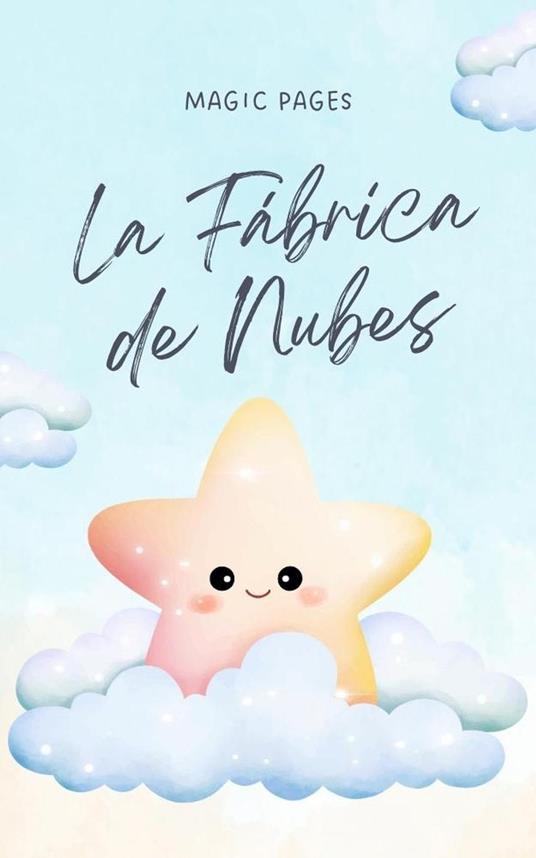 La Fábrica de Nubes - Magic Pages - ebook