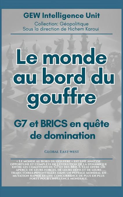Le monde au bord du gouffre:G7 et BRICS en quête de domination