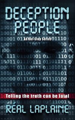 Deception People: Telling the Truth can be Fatal - Réal Laplaine - cover