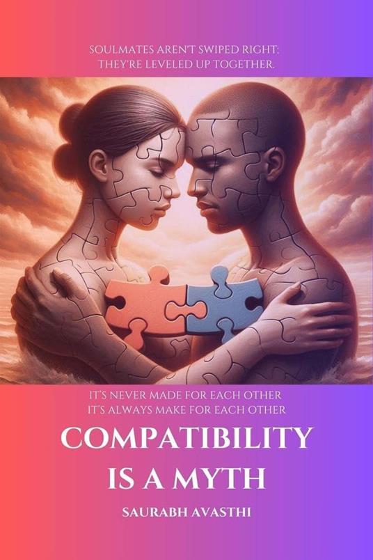 Compatibility is a Myth