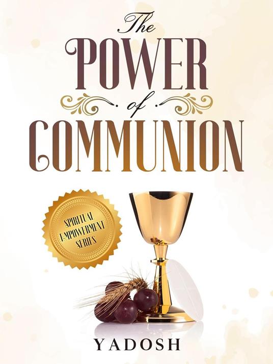 The Power of Communion