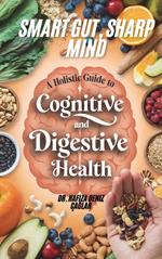 Smart Gut, Sharp Mind