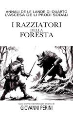 I Razziatori della Foresta