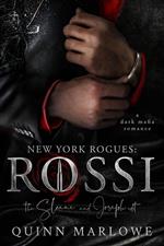 New York Rogues: Rossi, Anniversary Edition, the Sloane and Joseph Edit: A Dark Mafia Romance